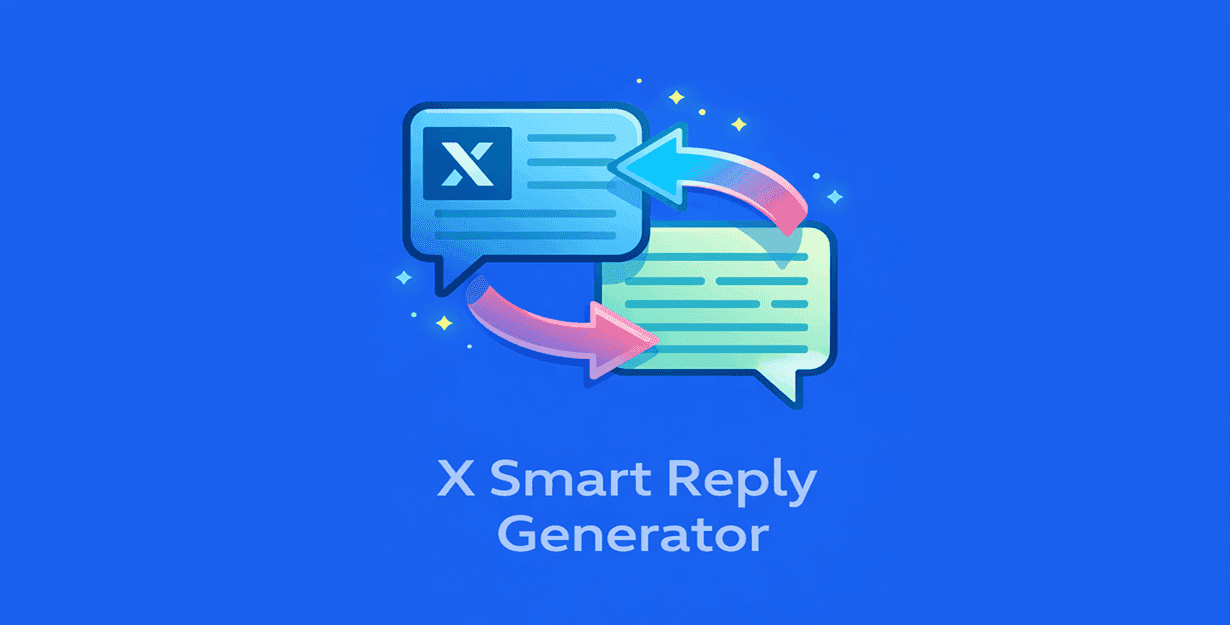 X Smart Reply Generator — Generate thoughtful AI replies to X/Twitter posts